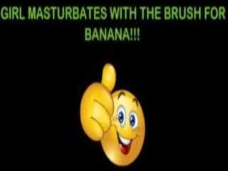Seksual teenager masturbates with the brush for my big banan