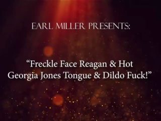 Freckle Face Reagan & stupendous Georgia Jones Tongue & Dildo Fuck&excl;