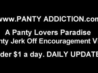 Uw panty addiction is krijgen uit van hand- joi: hd porno ad